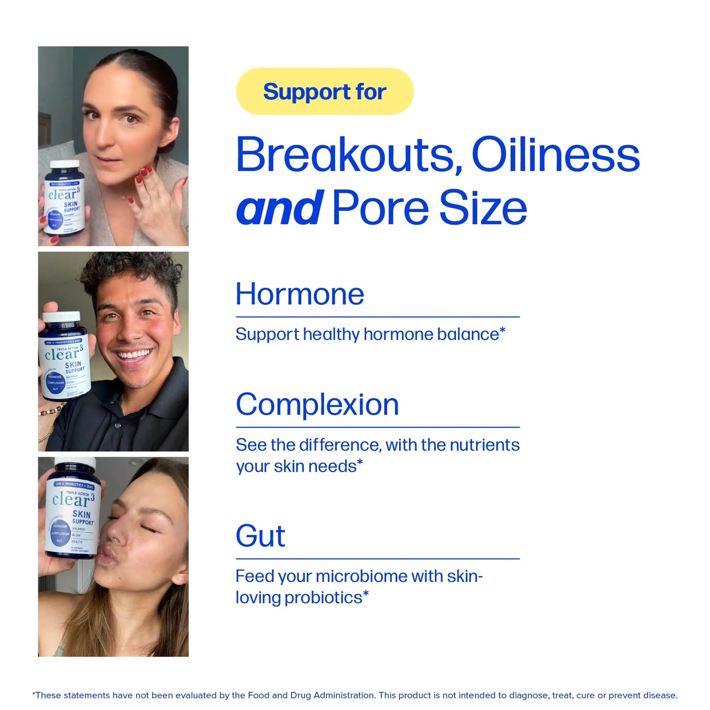 Clear Skin Acne Supplement with Zinc, DIM & Probiotics | 3-in-1 Balance, Clarify, Restore Support with Hyaluronic Acid & Skin Support Vitamins | For Women & Men | Oral Hormonal Acne Pills